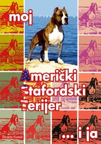 Rinaldo Kvesić - Moj Američki Stafordski Terijer